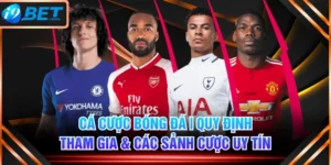 Cá Cược Bóng Đá | Quy Định Tham Gia & Các Sảnh Cược Uy Tín