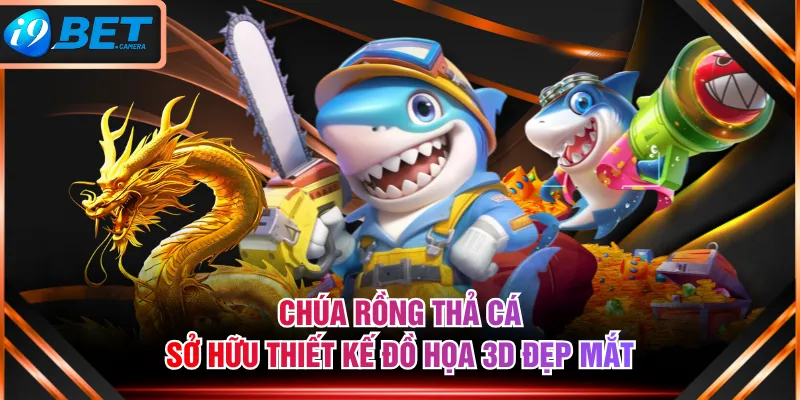Chúa Rồng Thả Cá sở hữu thiết kế đồ họa 3D đẹp mắt Chúa Rồng Thả Cá sở hữu thiết kế đồ họa 3D đẹp mắt
