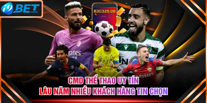 CMD Thể Thao uy tín lâu năm nhiều khách hàng tin chọn CMD Thể Thao uy tín lâu năm nhiều khách hàng tin chọn