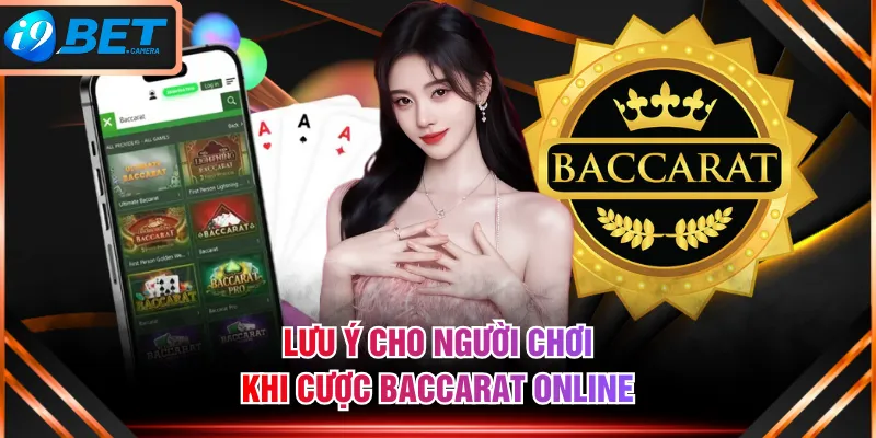 Lưu ý cho người chơi khi cược Baccarat Online Lưu ý cho người chơi khi cược Baccarat Online