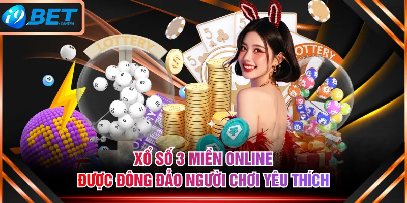 Xổ số 3 miền online được đông đảo người chơi yêu thích
