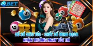 Xổ Số Siêu Tốc - Chốt Số Minh Bạch Nhận Thưởng Ngay Tức Thì
