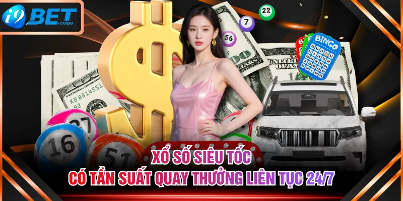 Xổ số siêu tốc có tần suất quay thưởng liên tục 24/7